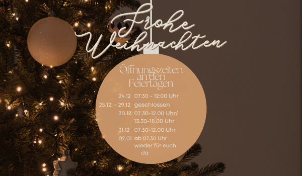 Öffnungszeiten Weihnachten 2024(600 x 350 px)